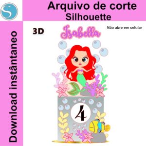 Topo De Bolo Sereia 3D -Arquivo